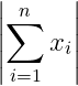 Absolute value of sum.