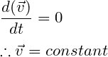 velocity constant when a is zero