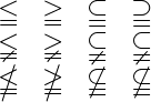 greater than, less than, subset, and super subset with equal and not equal symbols used.