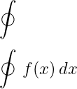 Close integral symbol.