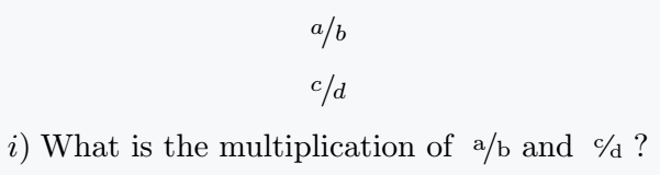 Diagonal fraction output.