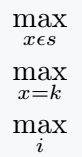 Use max symbol with subscrip in latex.